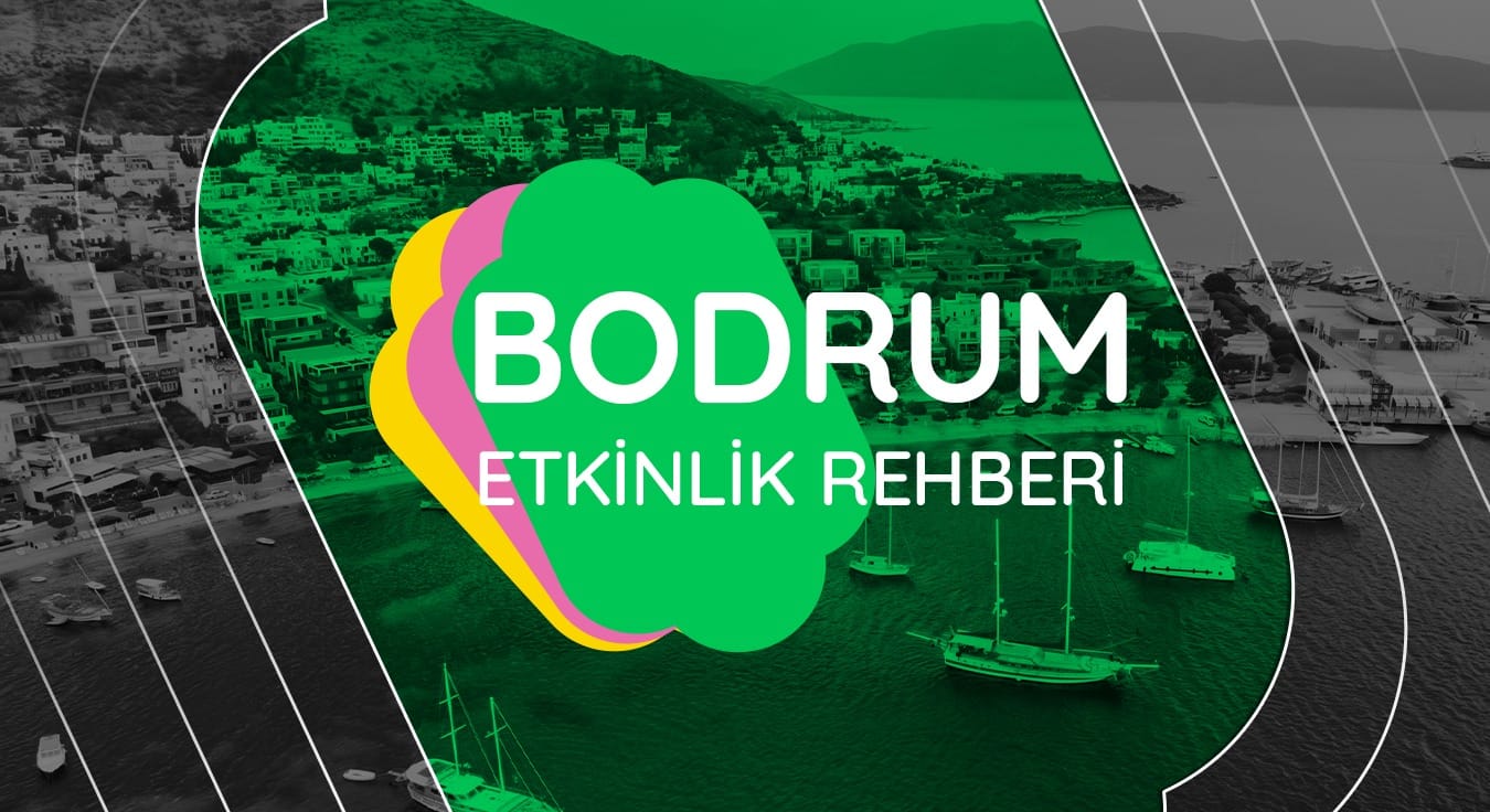 Bodrum Etkinlik Rehberi