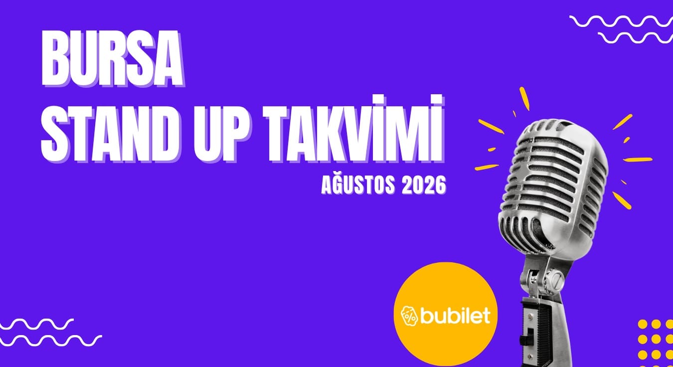 Bursa Stand Up Takvimi: Ağustos 2026
