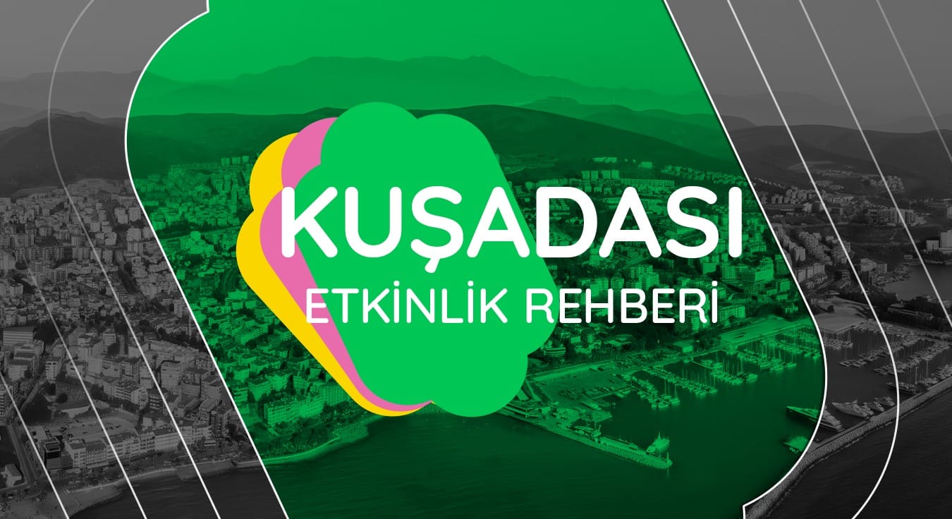 Kuşadası Etkinlik Rehberi