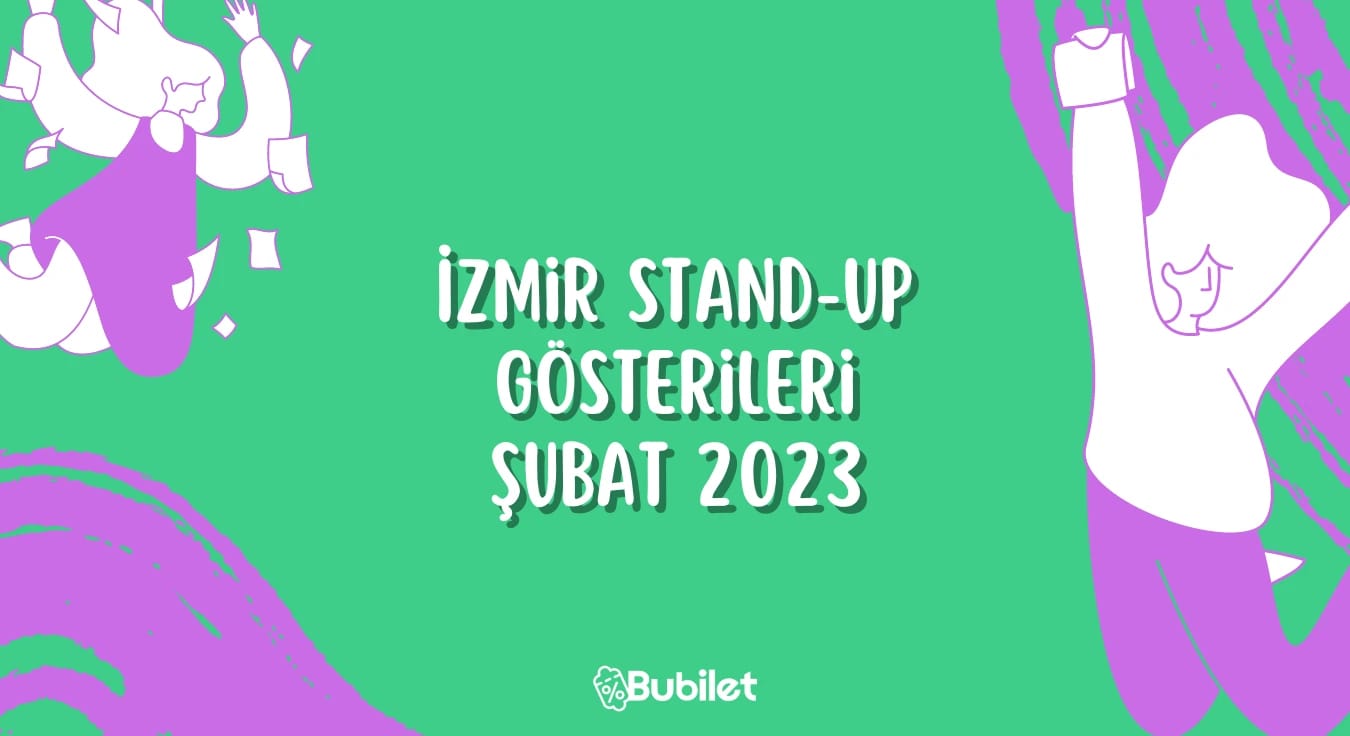 İzmir Stand-Up Gösterileri - Şubat 2023