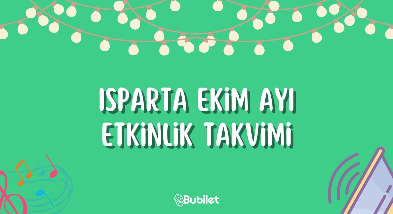 Isparta Etkinlik Takvimi: Ekim 2022