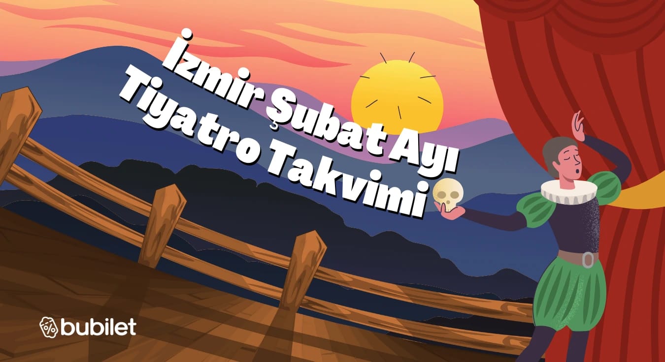 İzmir Tiyatro Takvimi: Şubat 2026 