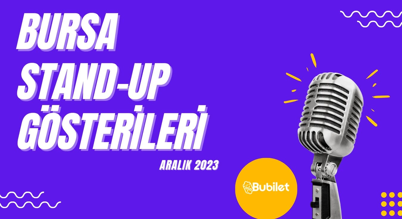 Bursa Stand-Up Takvimi - Aralık 2023