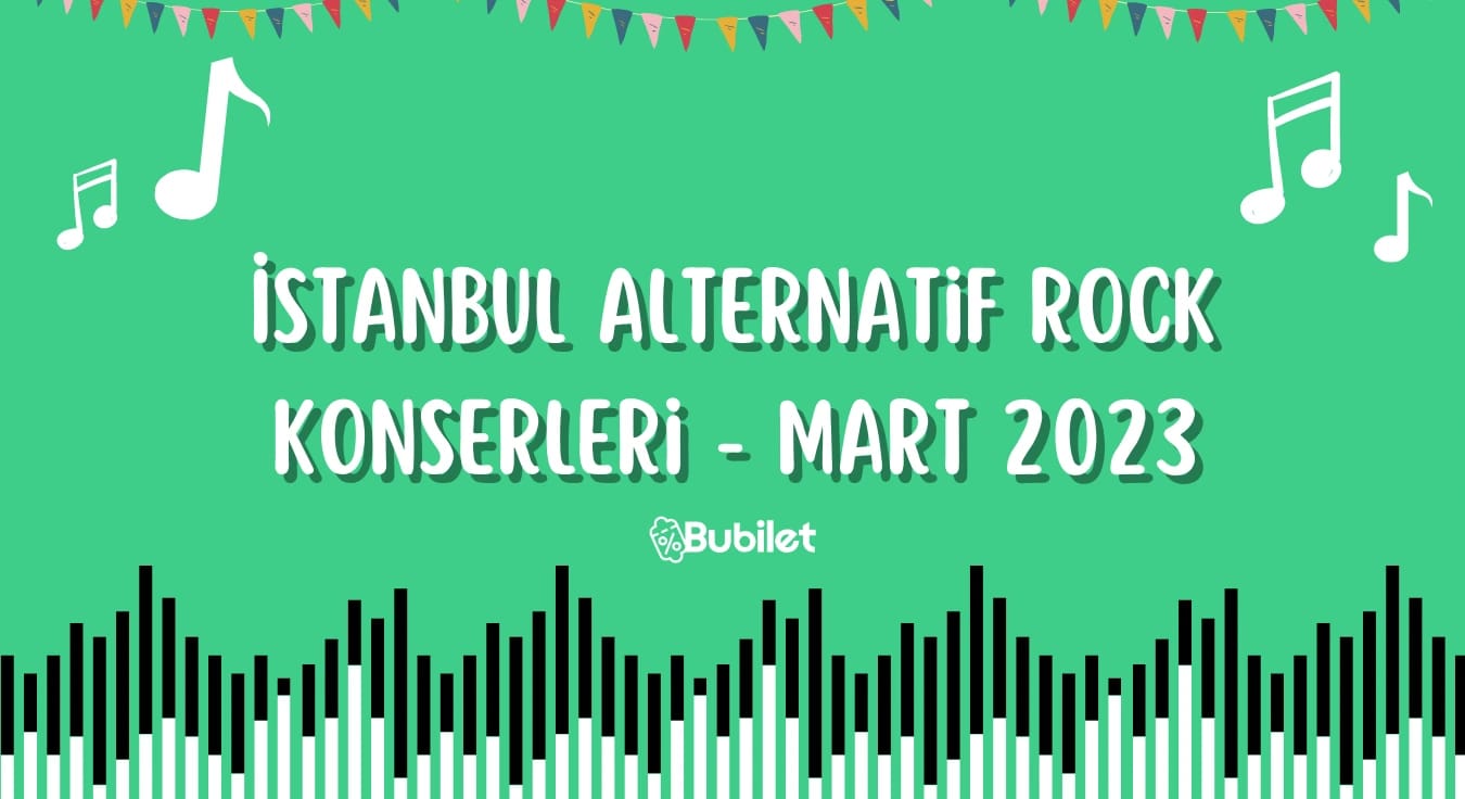 İstanbul Alternatif Rock Konserleri - Mart 2023