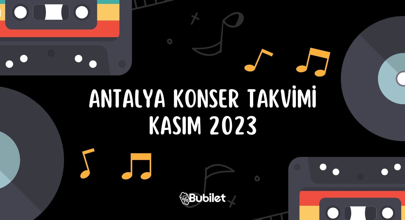 Antalya Konser Takvimi - Kasım 2023