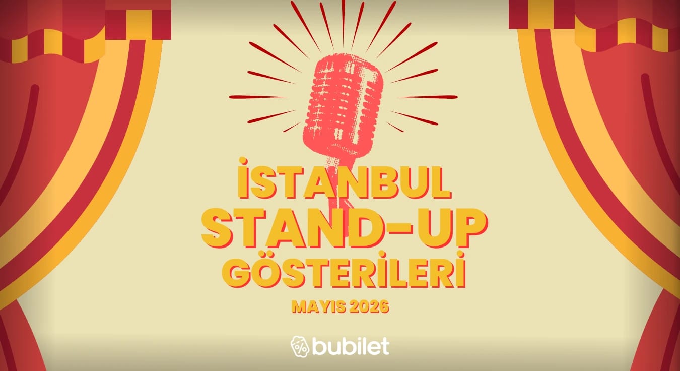 İstanbul Stand-Up Gösterileri: Mayıs 2026