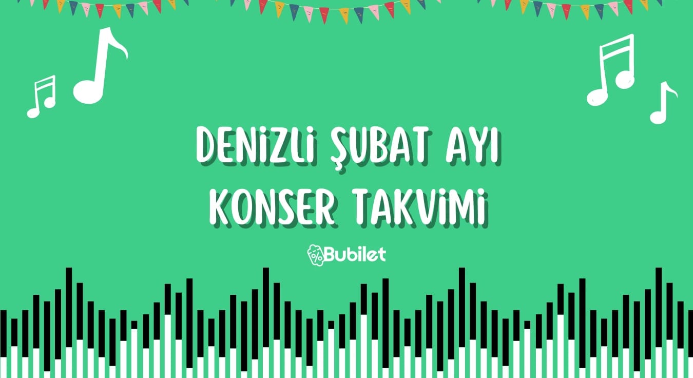 Denizli Şubat Ayı Konser Takvimi