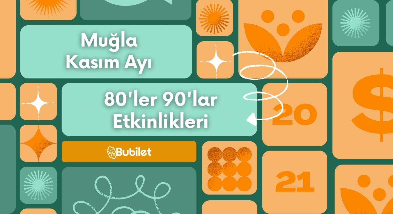 Muğla 80'ler 90'lar Etkinlikleri - Kasım 