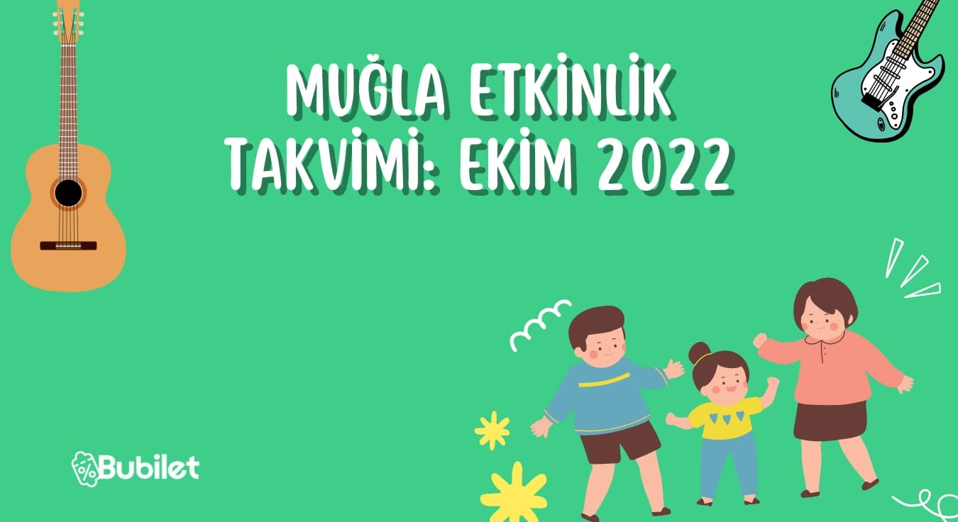 Muğla Etkinlik Takvimi: Ekim 2022