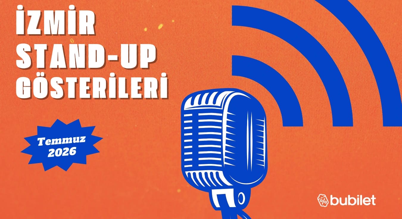 İzmir Stand-Up Gösterileri: Temmuz 2026