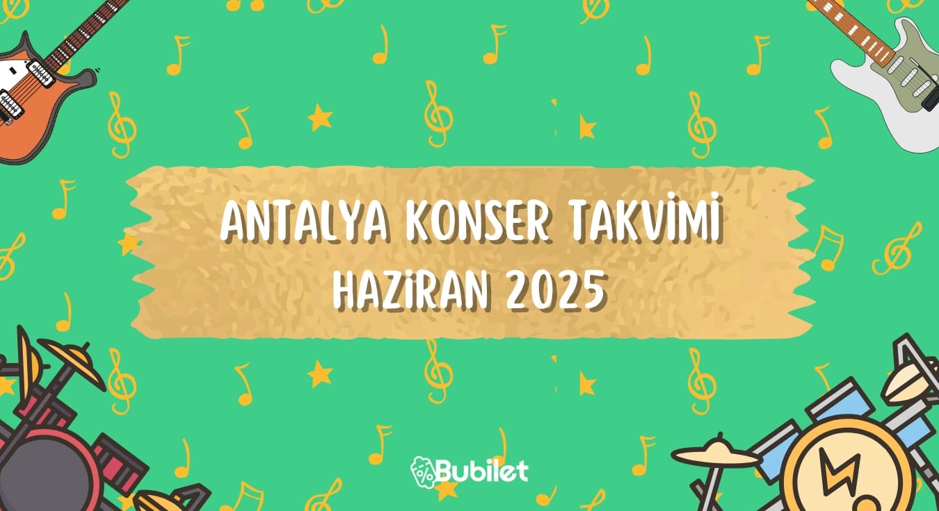 Antalya Konser Takvimi: Haziran 2025