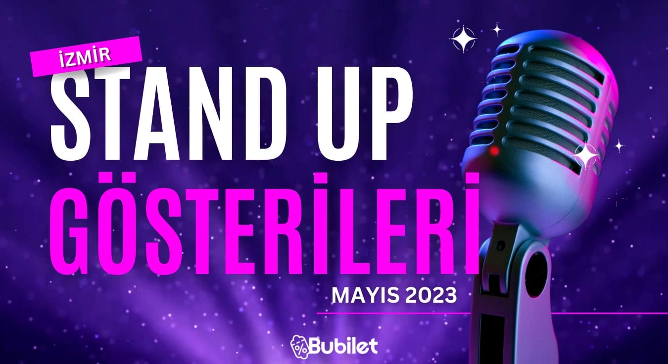İzmir Stand-Up Gösterileri - Mayıs 2023
