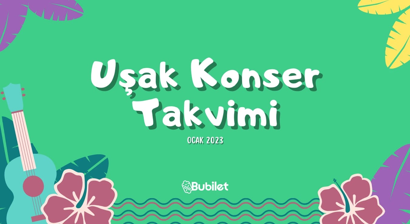 Uşak Konser Takvimi Ocak 