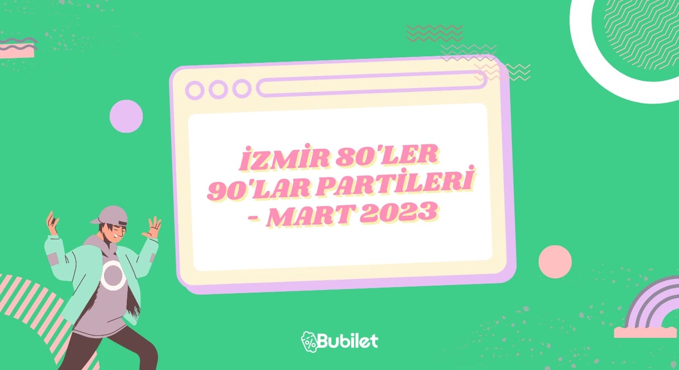 İzmir 80'ler 90'lar Partileri - Mart 2023