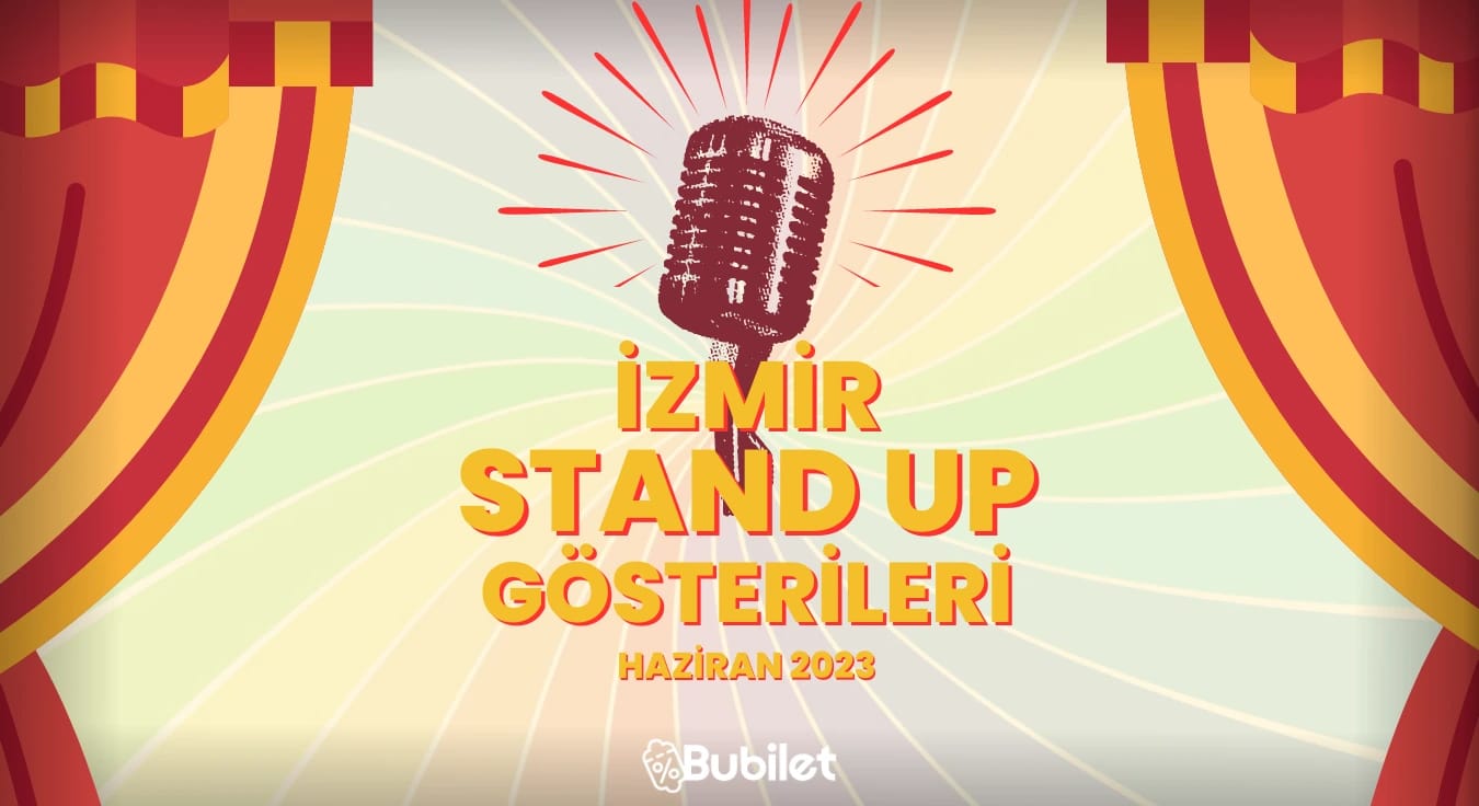 İzmir Stand-Up Gösterileri - Haziran 2023