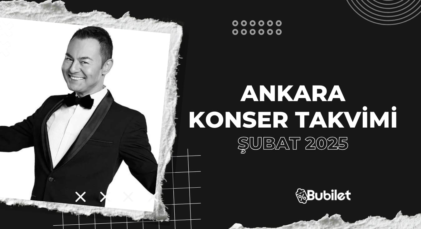 Ankara Konser Takvimi: Şubat 2025 