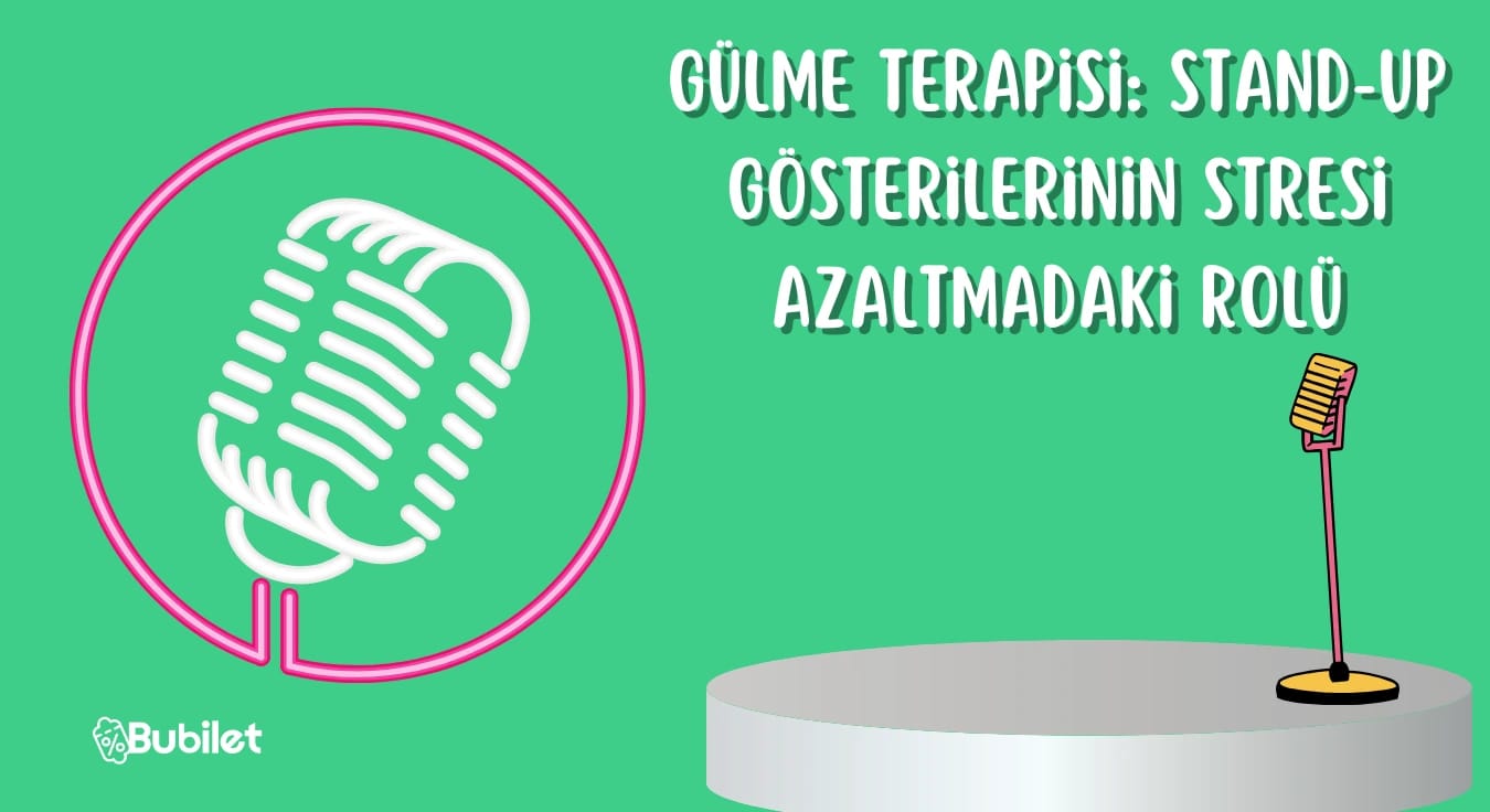 Gülme Terapisi: Stand-Up Gösterilerinin Stresi Azaltmadaki Rolü