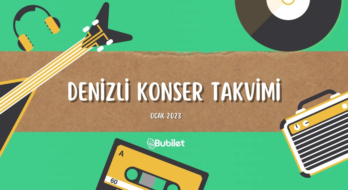 Denizli Konser Takvimi Ocak 