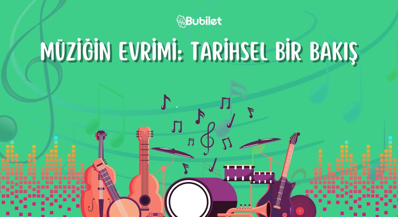 Müziğin Evrimi: Tarihsel Bir Bakış