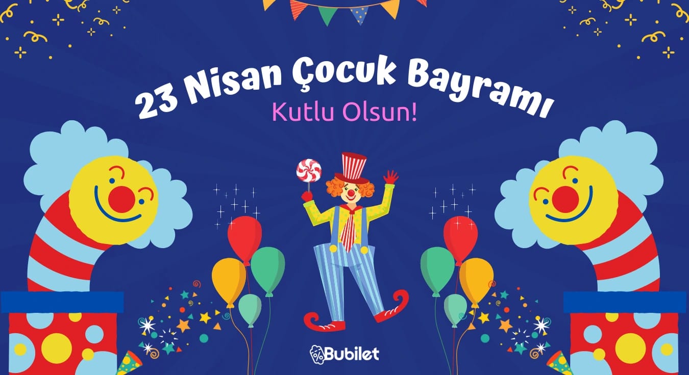 23 Nisan Çocuk Bayramı Kutlu Olsun!