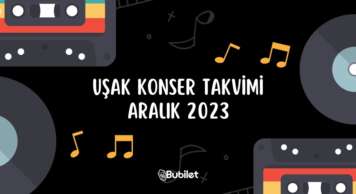 Uşak Konser Takvimi - Aralık 2023