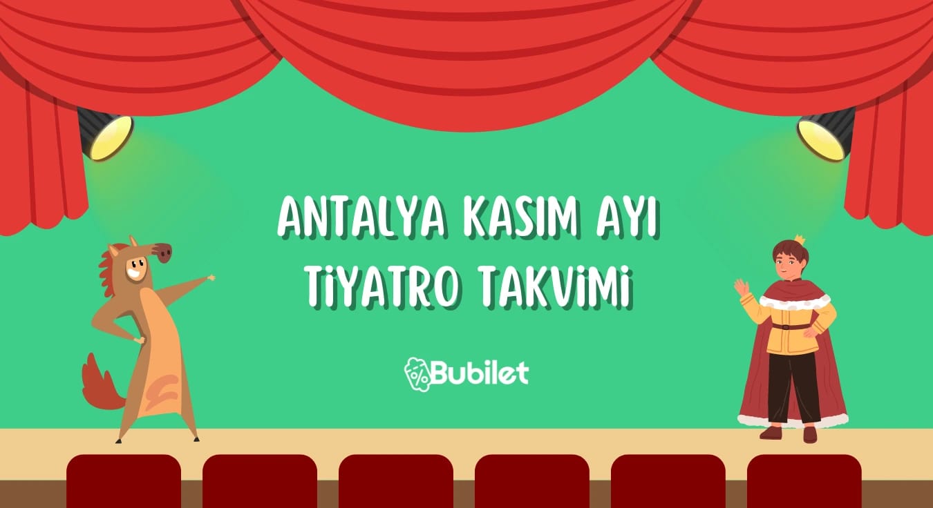 Antalya Kasım Ayı Tiyatro Takvimi - 2022