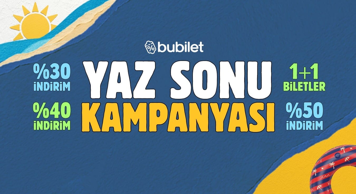 Yaz Bitiyor Olabilir ama Eğlence Bubilet’te Devam Ediyor!