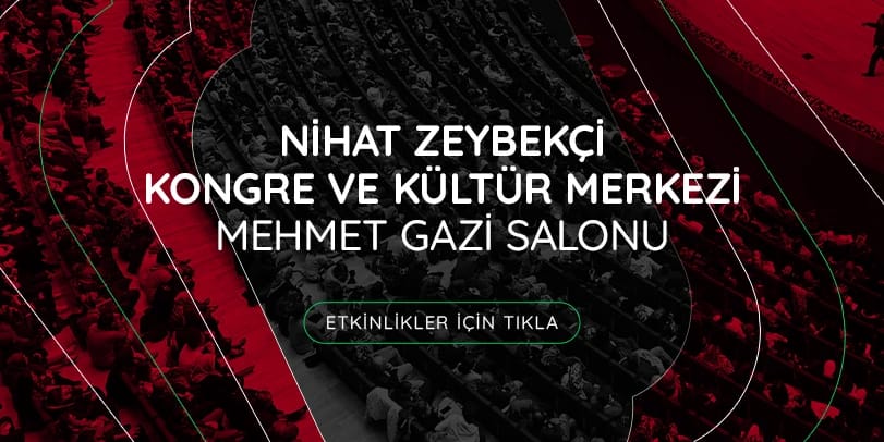 Nihat Zeybekci Kongre ve Kültür Merkezi - Mehmet Gazi Salonu