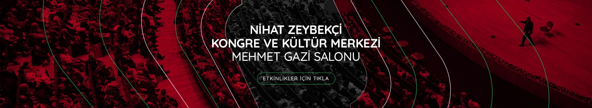 Nihat Zeybekci Kongre ve Kültür Merkezi - Mehmet Gazi Salonu