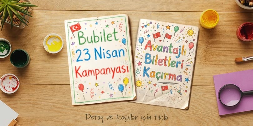 23 Nisan’a Özel Çocuk Kampanyası Bubilet’te!