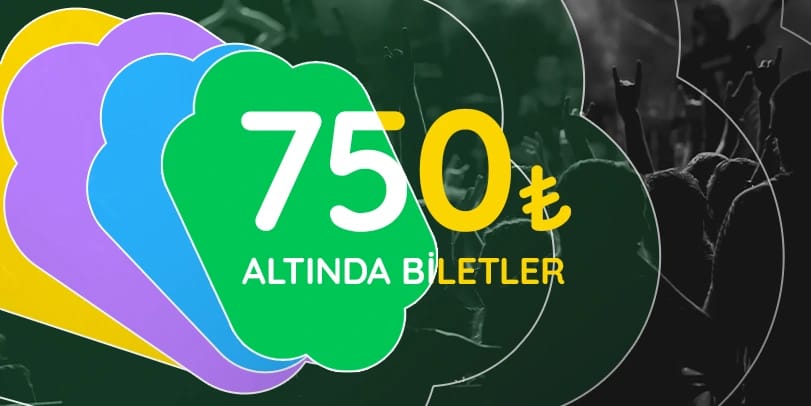 750₺ Altı Biletler