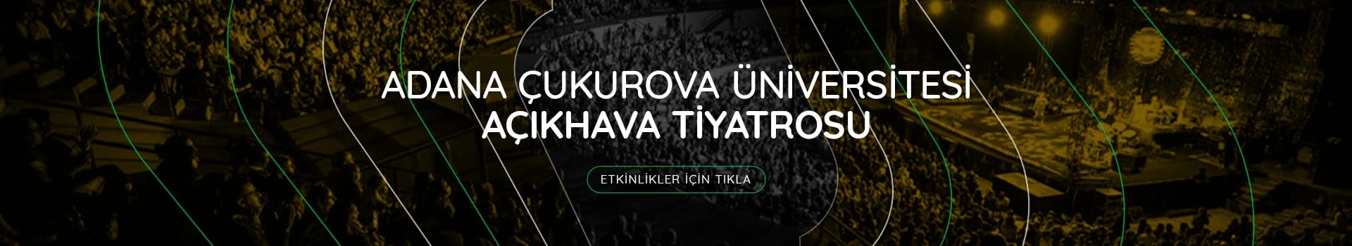 Adana Çukurova Üniversitesi Açıkhava Tiyatrosu