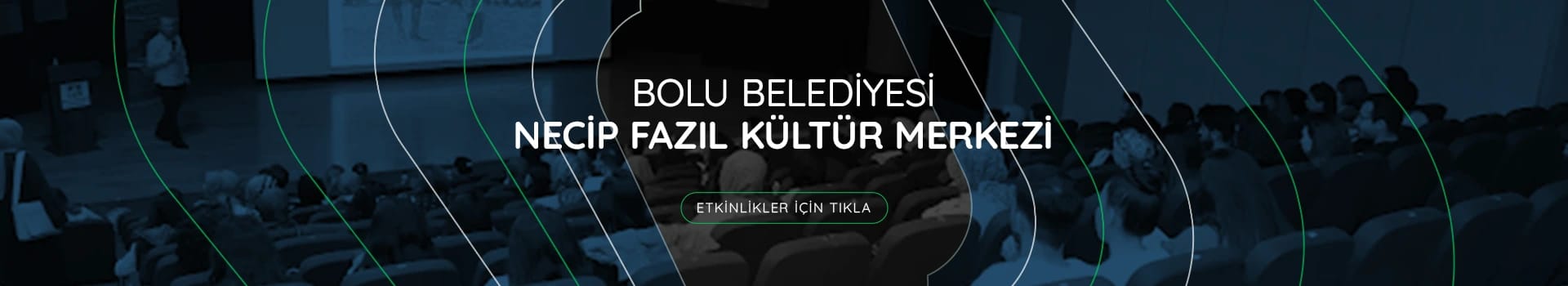 Bolu Belediyesi Necip Fazıl Kültür Merkezi