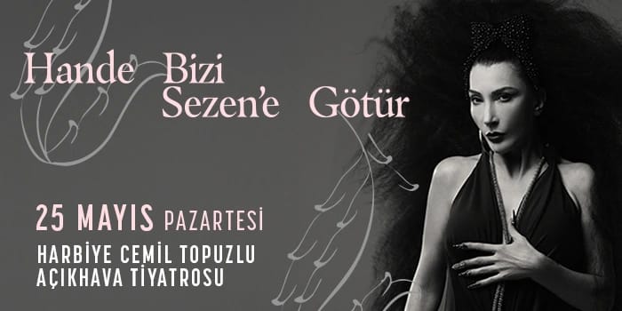 Hande Bizi Sezen'e Götür