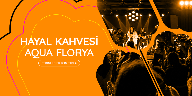 Hayal Kahvesi Aqua Florya