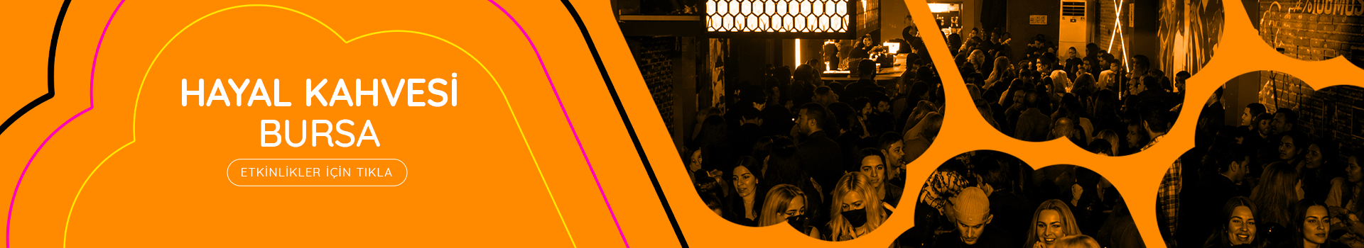 Hayal Kahvesi Bursa