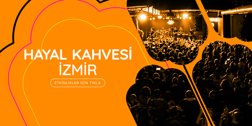 Hayal Kahvesi İzmir