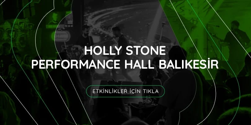 Holly Stone Performance Hall Balıkesir