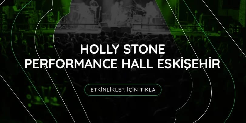 Holly Stone Performance Hall Eskişehir