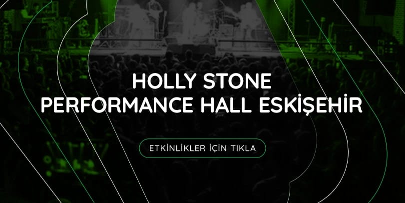 Holly Stone Performance Hall Eskişehir