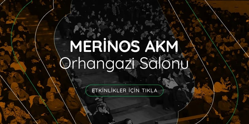 Merinos AKM - Orhangazi Salonu