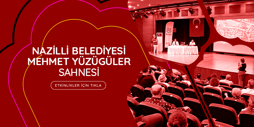 Nazilli Belediyesi Mehmet Yüzügüler Sahnesi