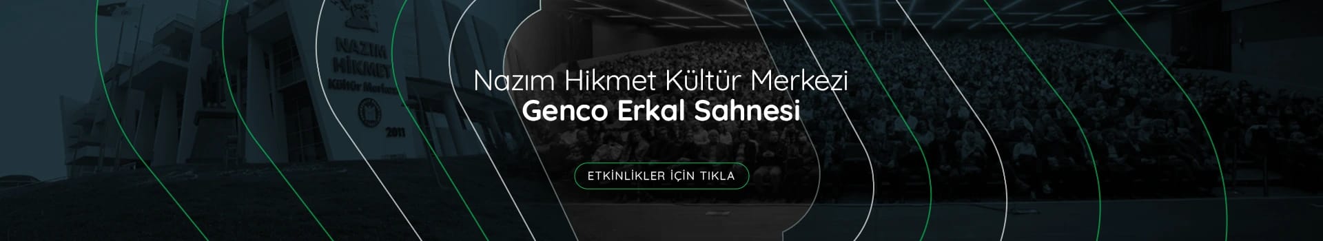 Yenimahalle Nazım Hikmet Kültür Merkezi-Genco Erkal Sahnesi