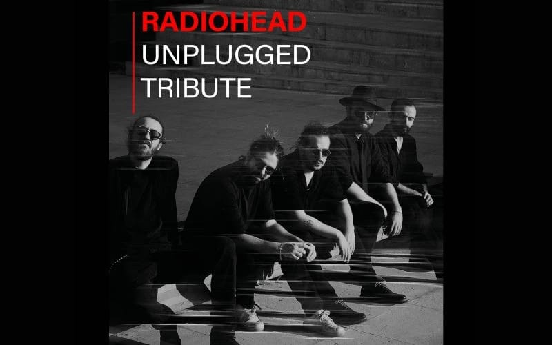 Radiohead Unplugged Tribute
