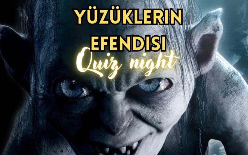Yüzüklerin Efendisi Quiz Night