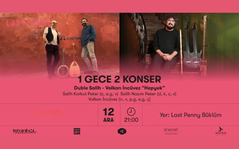 1 GECE 2 KONSER Duble Salih - Volkan İncüvez “Hepyek”