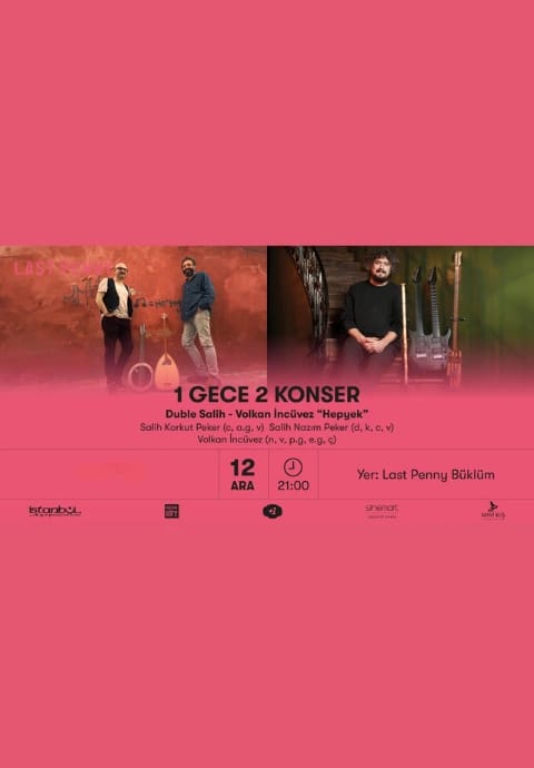 1 GECE 2 KONSER Duble Salih - Volkan İncüvez “Hepyek”