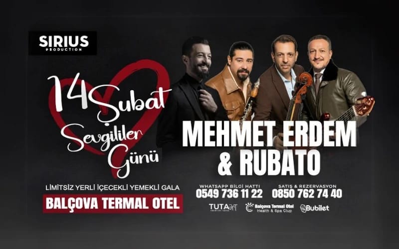 14 Şubat Mehmet Erdem & Rubato Sevgililer Günü Özel Yemekli Gala