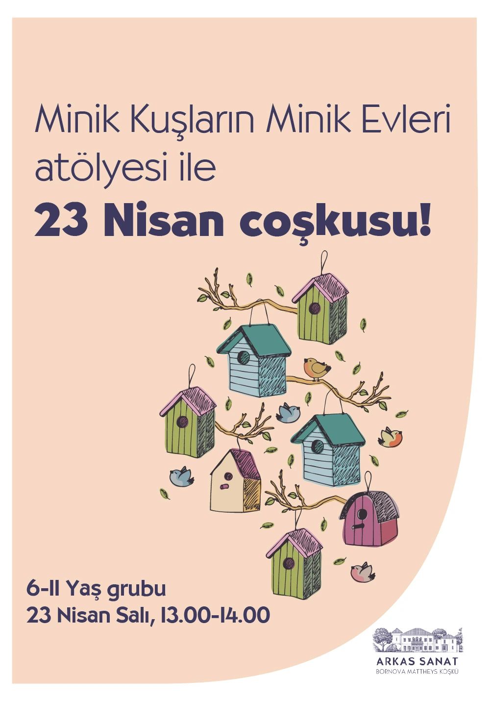 23 Nisan Ulusal Egemenlik ve Çocuk Bayramı - Minik Kuşların Minik Evleri Atölyesi