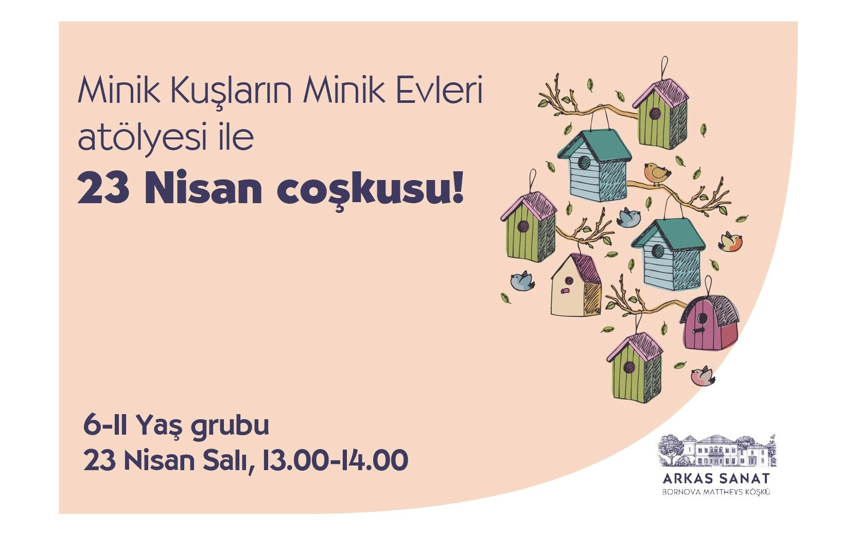 23 Nisan Ulusal Egemenlik ve Çocuk Bayramı - Minik Kuşların Minik Evleri Atölyesi